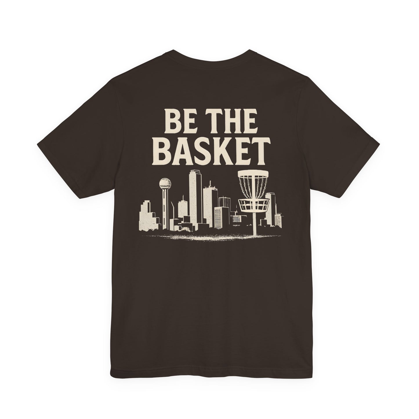 BE THE BASKET Disc Golf Dallas B&W, Unisex Disc Golf T-Shirt
