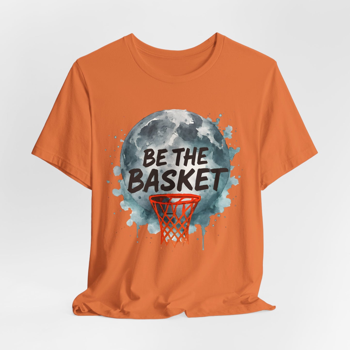 BE THE BASKET Basketball Watercolor Design 2, Basketball Unisex T-Shirt
