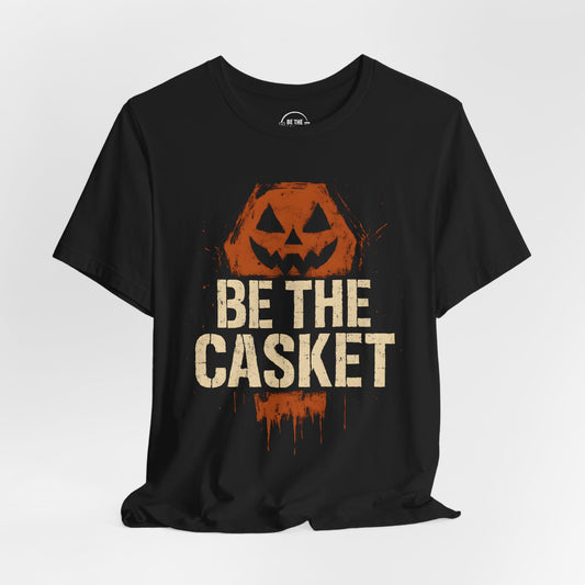 Be The Casket Halloween 1, Unisex T-Shirt