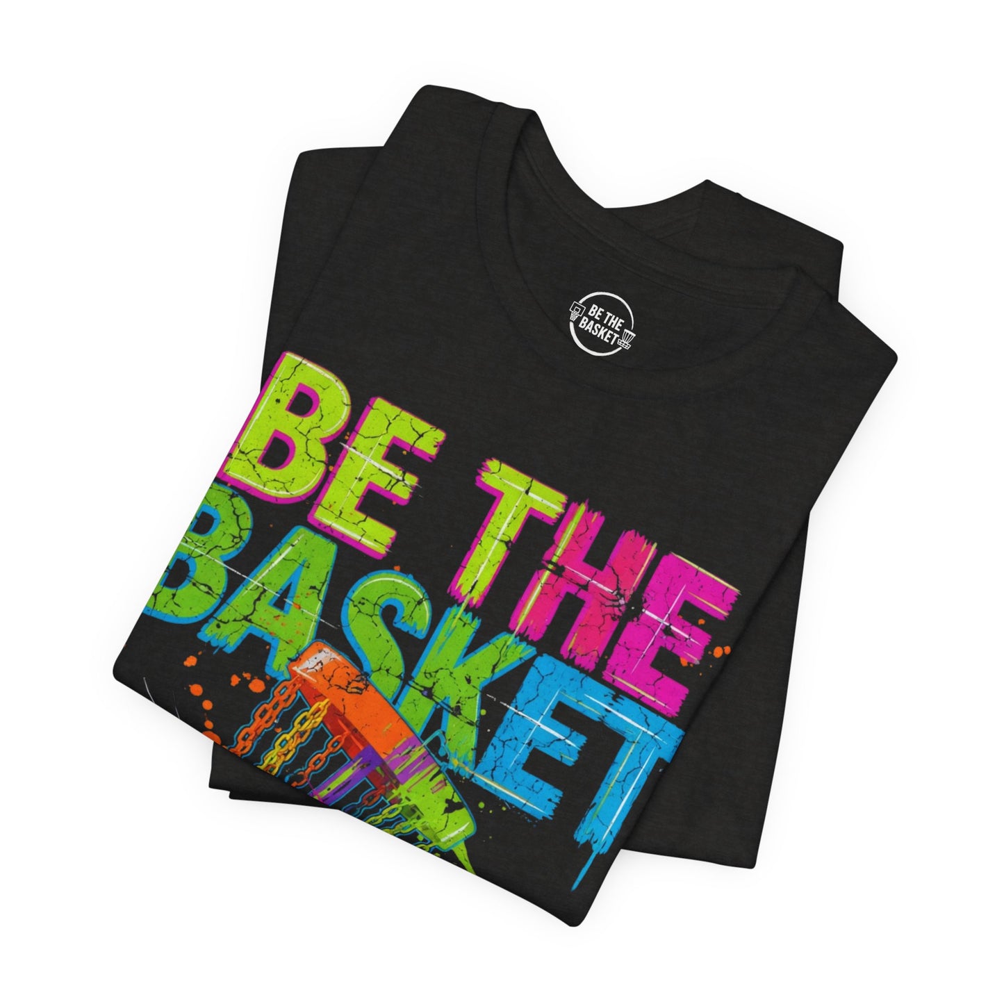 BE THE BASKET Disc Golf Distressed Colors 1, Unisex Disc Golf T-Shirt