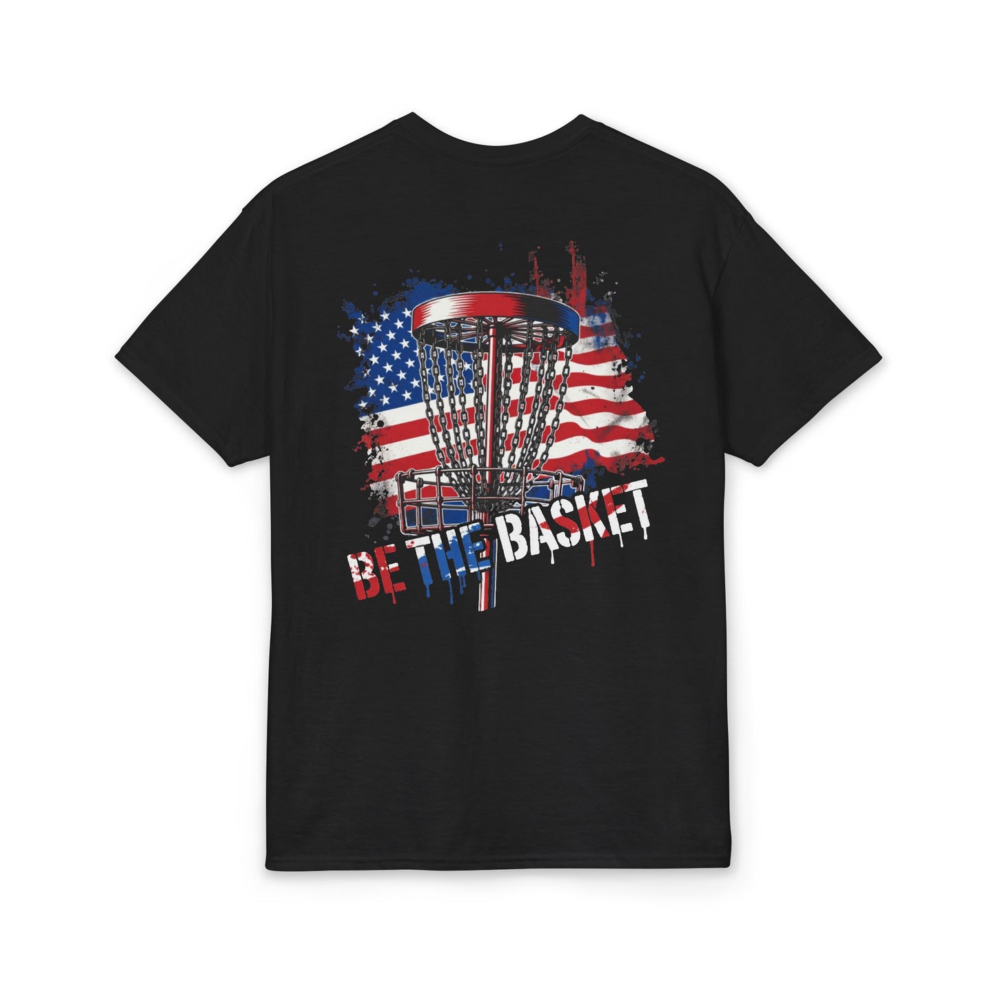 BE THE BASKET Patriotic 1- 2026 Back Design - Dry Blend T-shirt - Vinyl Transfer