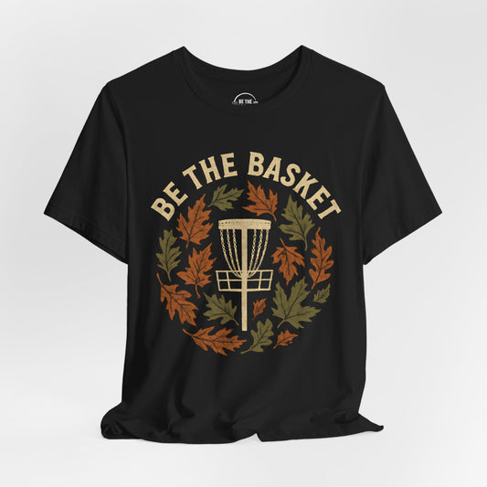 BE THE BASKET Disc Golf Fall Design 5, Disc Golf Unisex T-Shirt