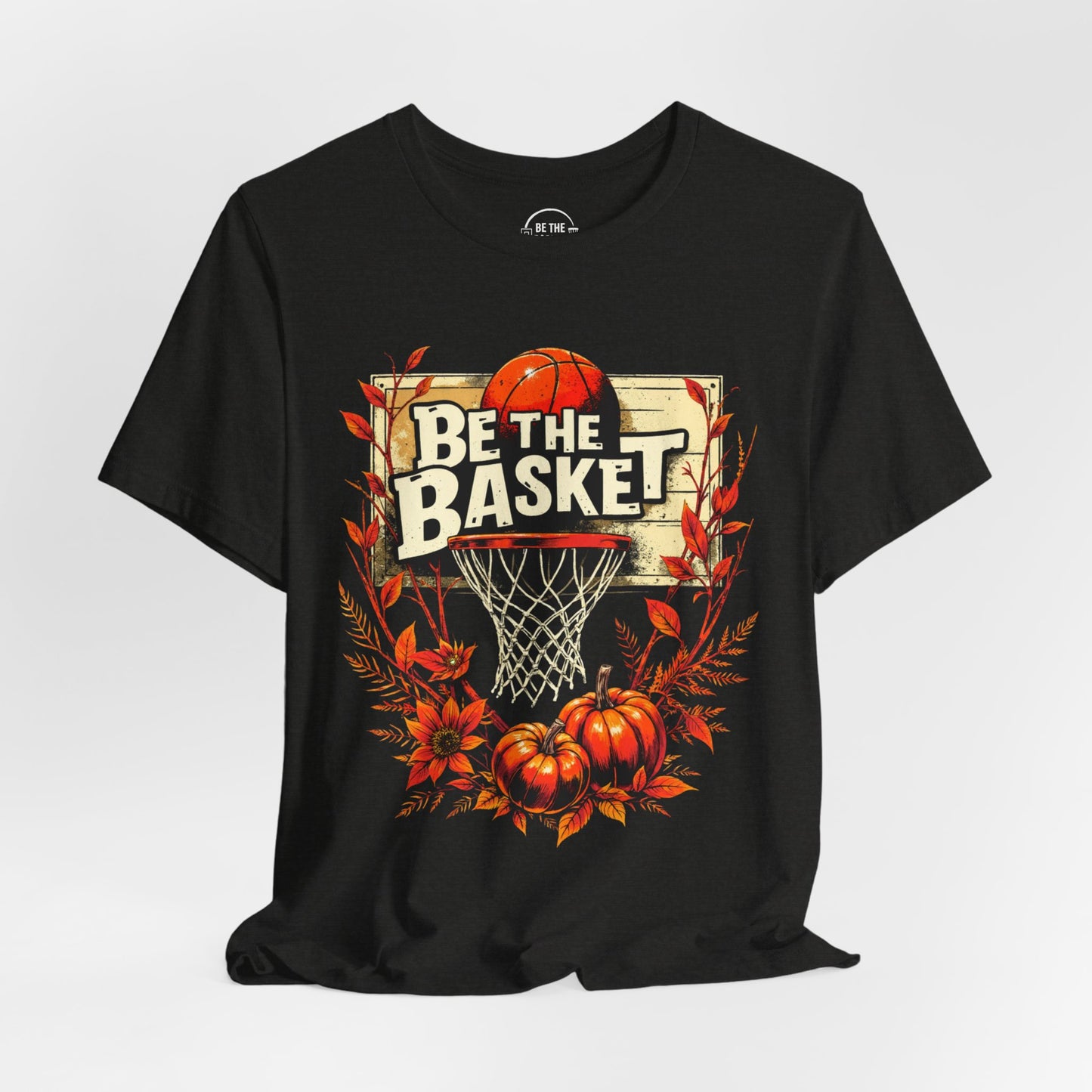 BE THE BASKET Basketball Fall Design 5, Basketball Unisex T-Shirt
