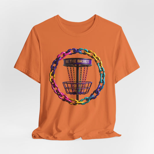 BE THE BASKET Chain Circle Color 1 Disc Golf  Unisex T-Shirt - Disc Golf Shirt