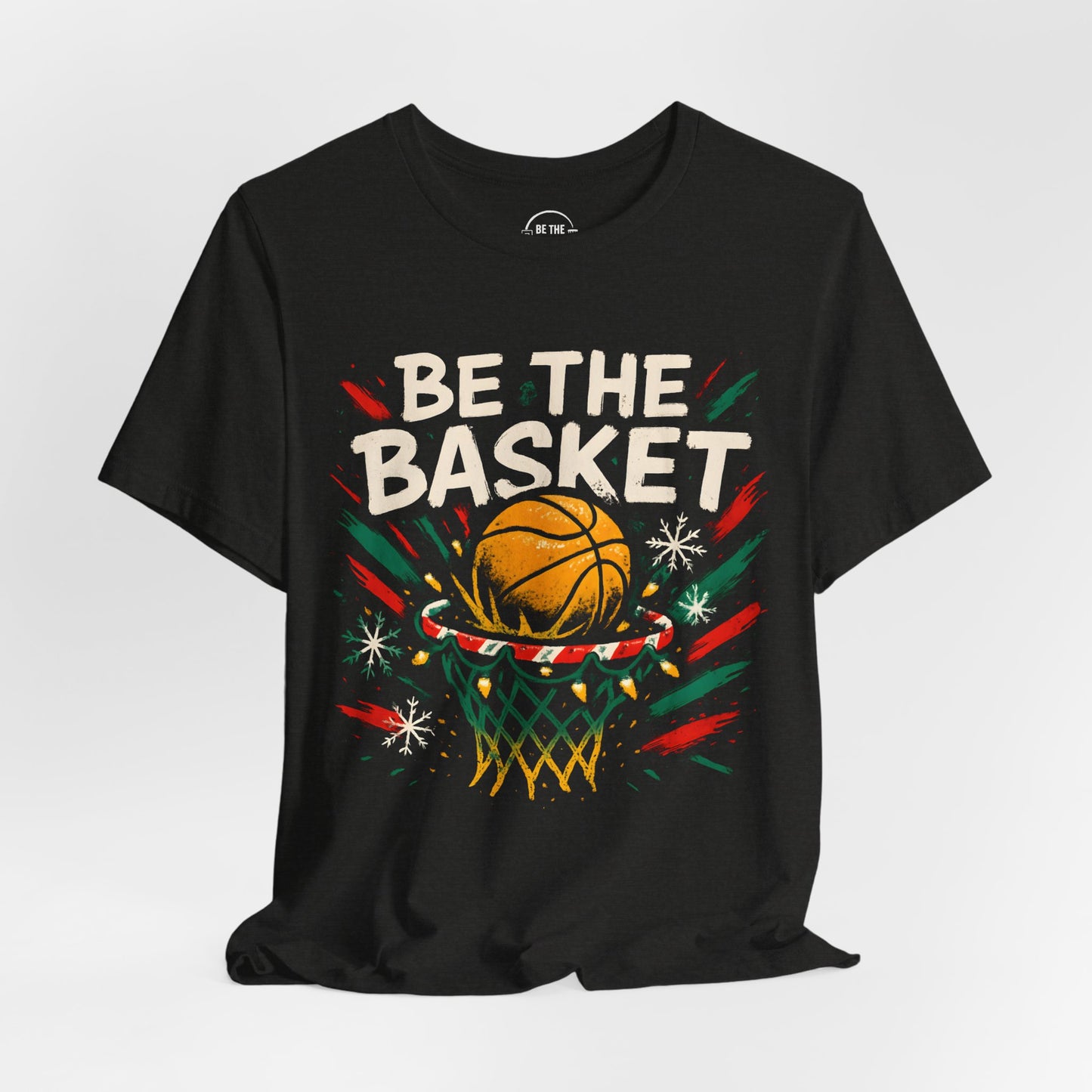 BE THE BASKET Basketball Christmas 4 - Basketball Unisex T-Shirt