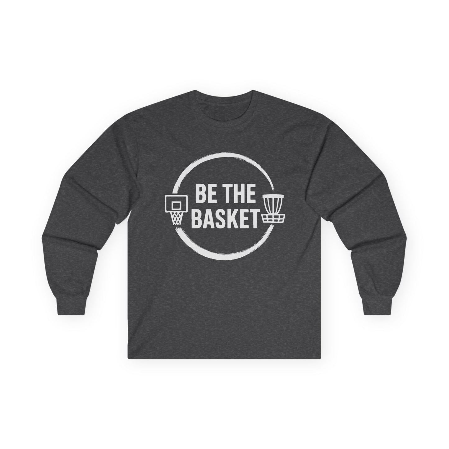 BE THE BASKET Logo Long Sleeve Tee