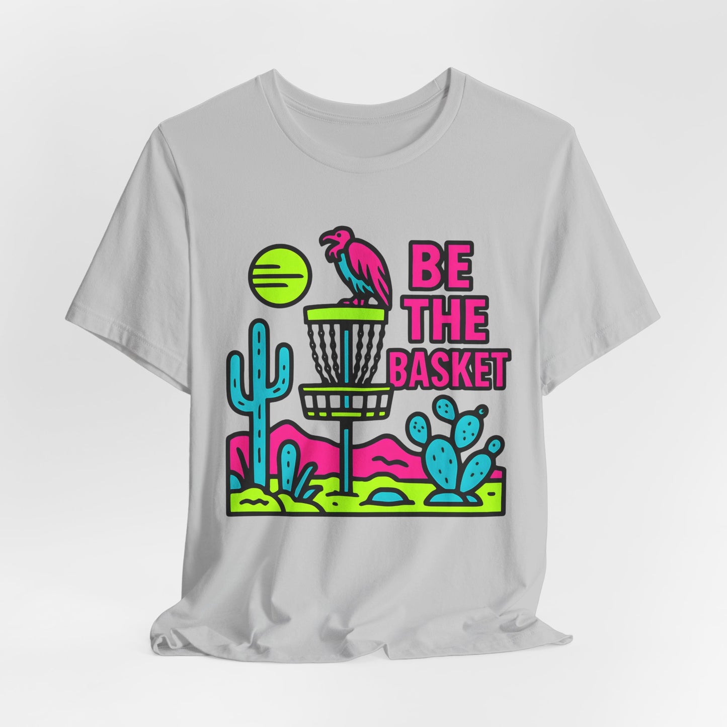 BE THE BASKET Disc Golf Neon Desert 2, Unisex T-Shirt, Disc Golf Shirt