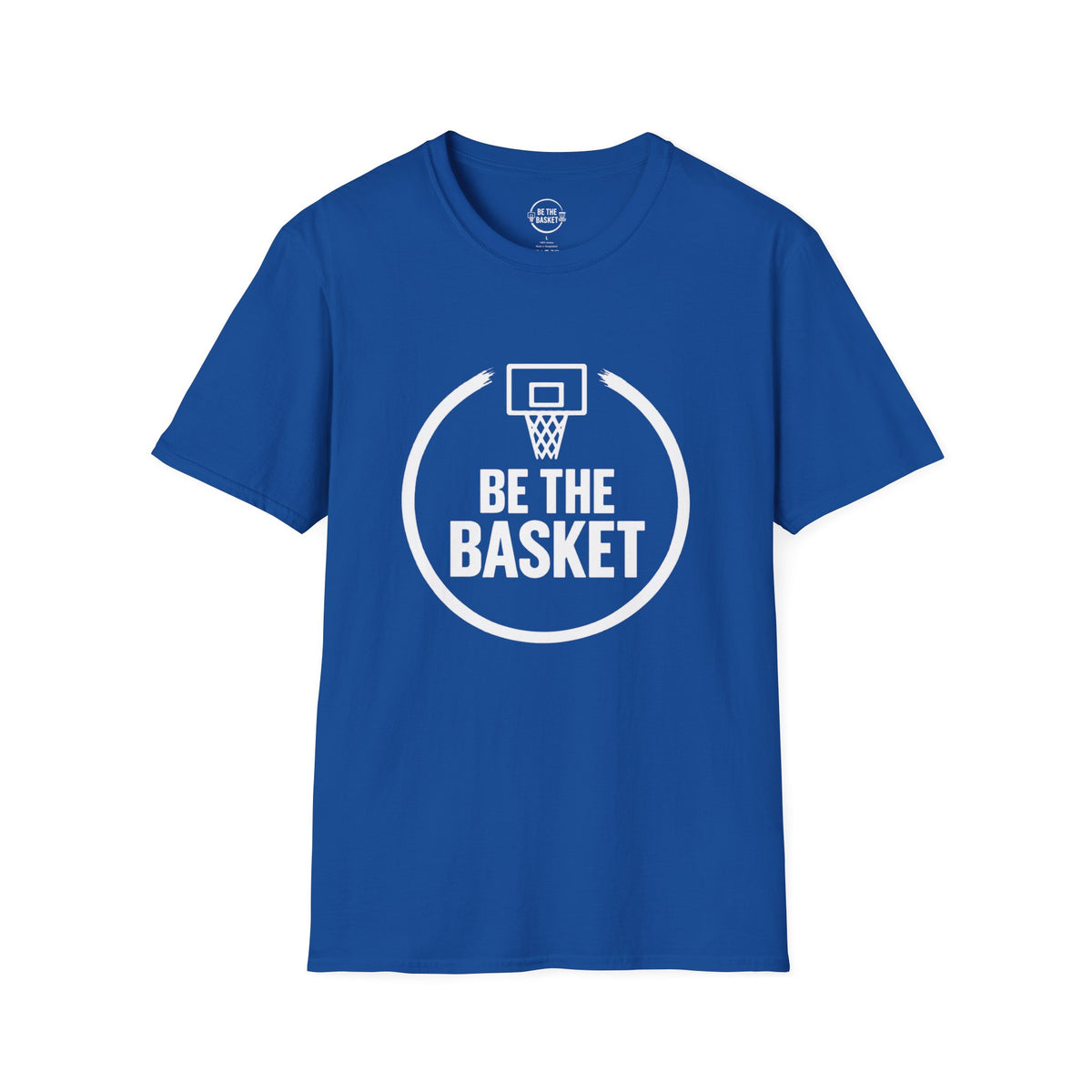 BE THE BASKET - Basketball Logo  - Gildan Unisex T-shirt