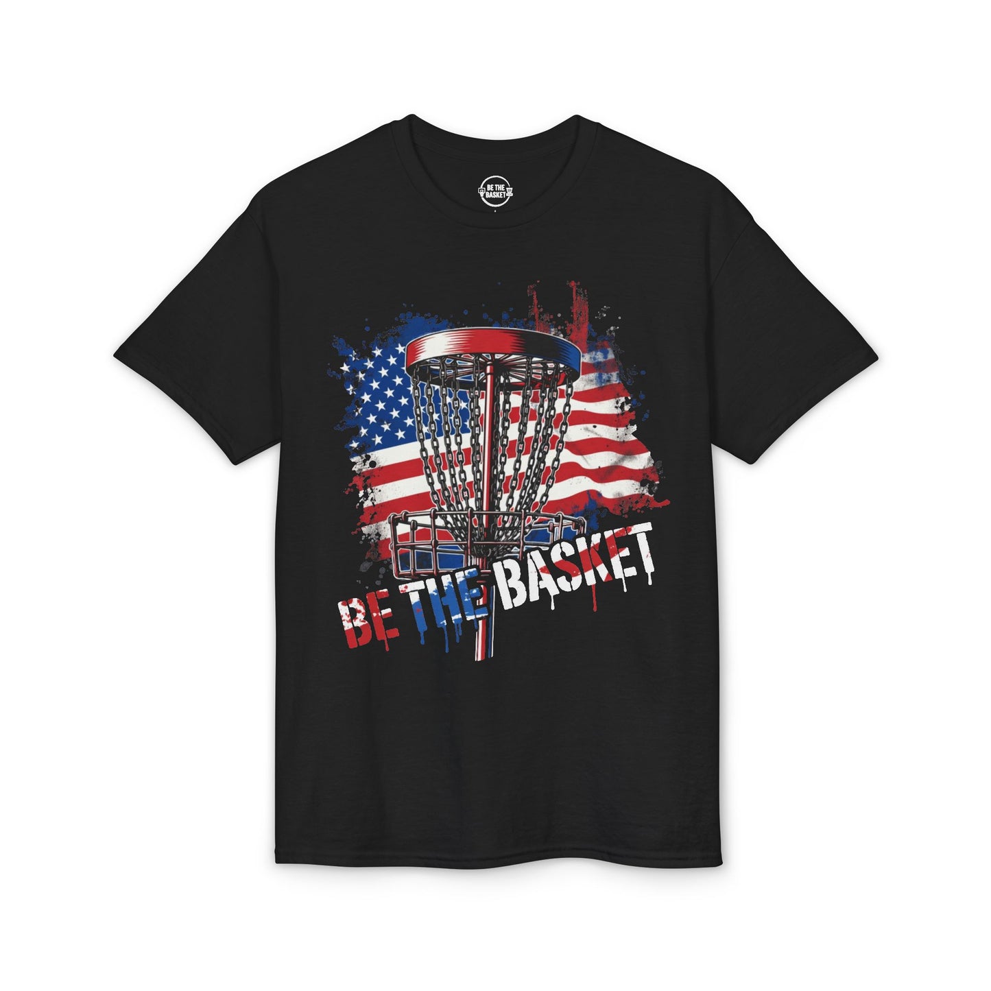 BE THE BASKET Patriotic 1- 2026 Front Design - Dry Blend T-shirt-Vinyl Transfer