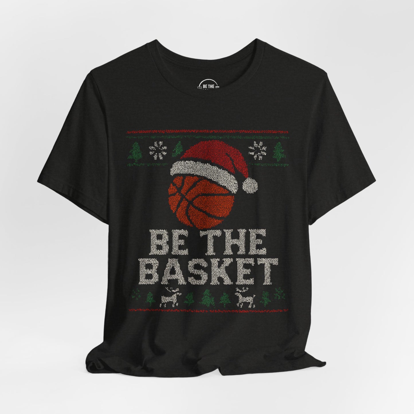BE THE BASKET Basketball Christmas 5 - Basketball Unisex T-Shirt