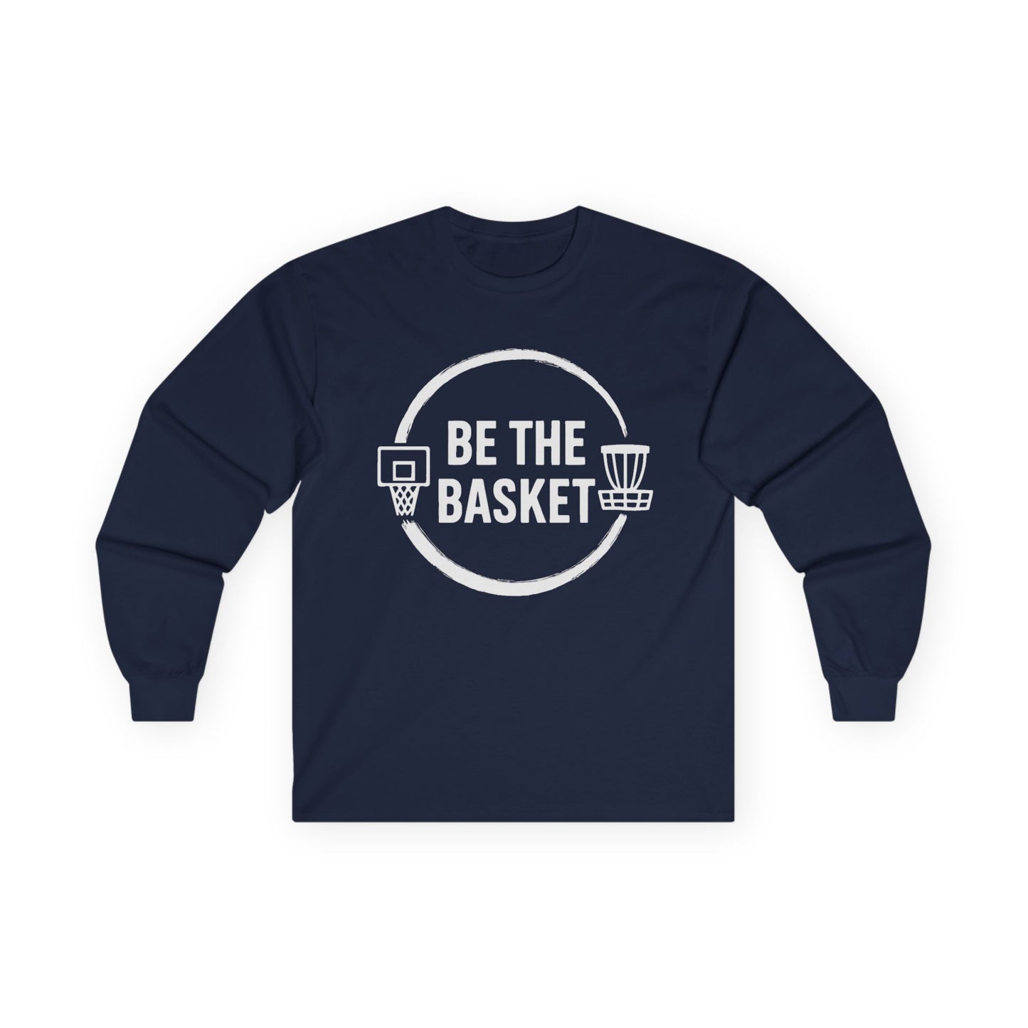 BE THE BASKET Logo Long Sleeve Tee