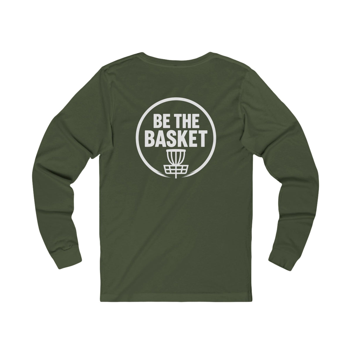 BE THE BASKET - Disc Golf White Logo Soft Long Sleeve Shirt - Front and Back
