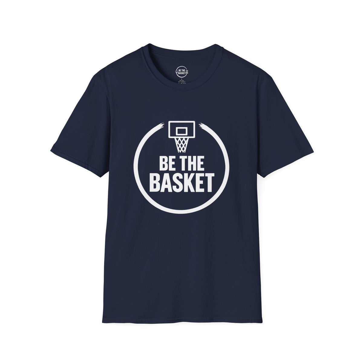 BE THE BASKET - Basketball Logo  - Gildan Unisex T-shirt