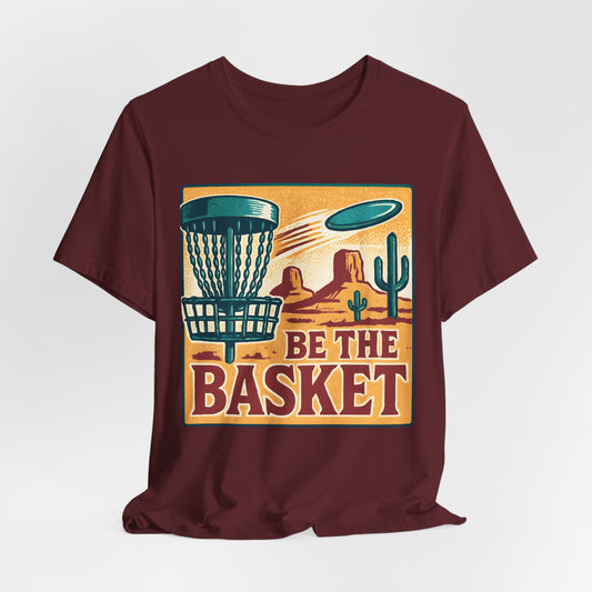 BE THE BASKET Disc Golf Desert Scene 5, Unisex T-Shirt