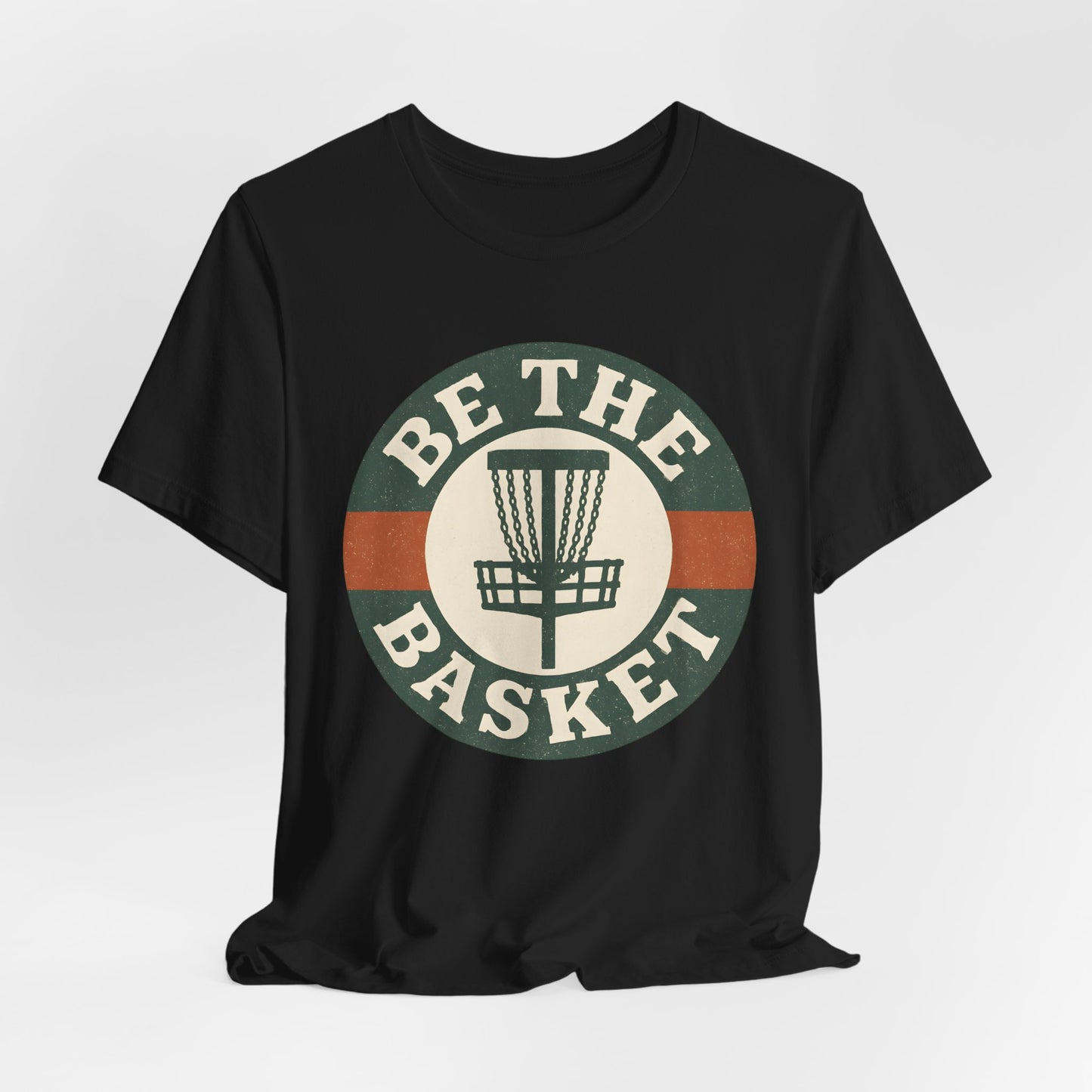 BE THE BASKET Disc Golf Basket Retro Badge, Disc Golf Unisex T-Shirt