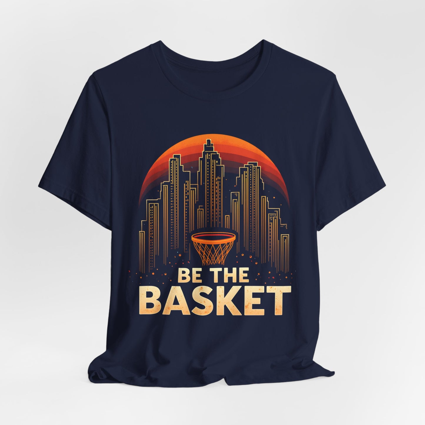 BE THE BASKET Basketball City Net Design, Unisex T-Shirt, Disc Golf Shirt