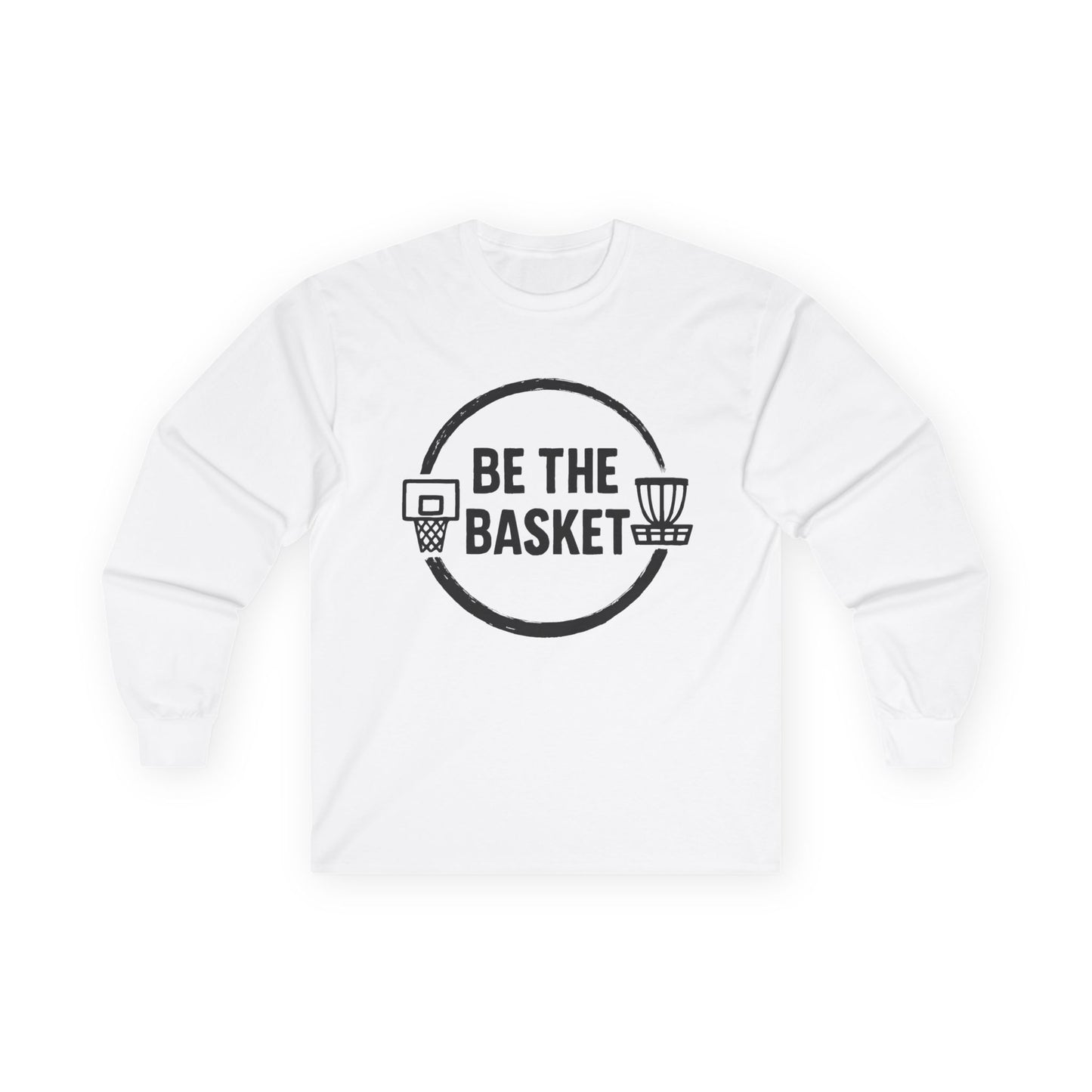 BE THE BASKET Logo Long Sleeve Tee