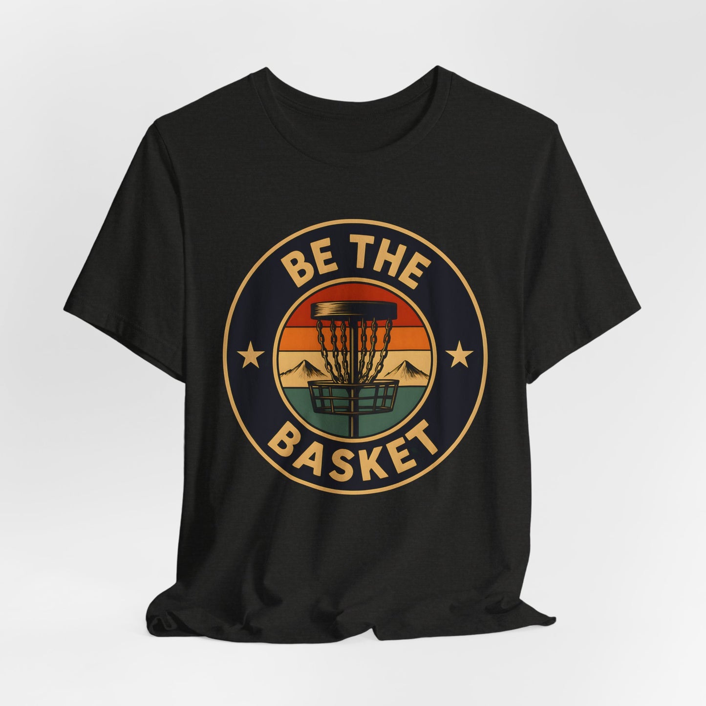 BE THE BASKET Disc Golf Badge Retro 1, Unisex T-Shirt, Disc Golf Shirt