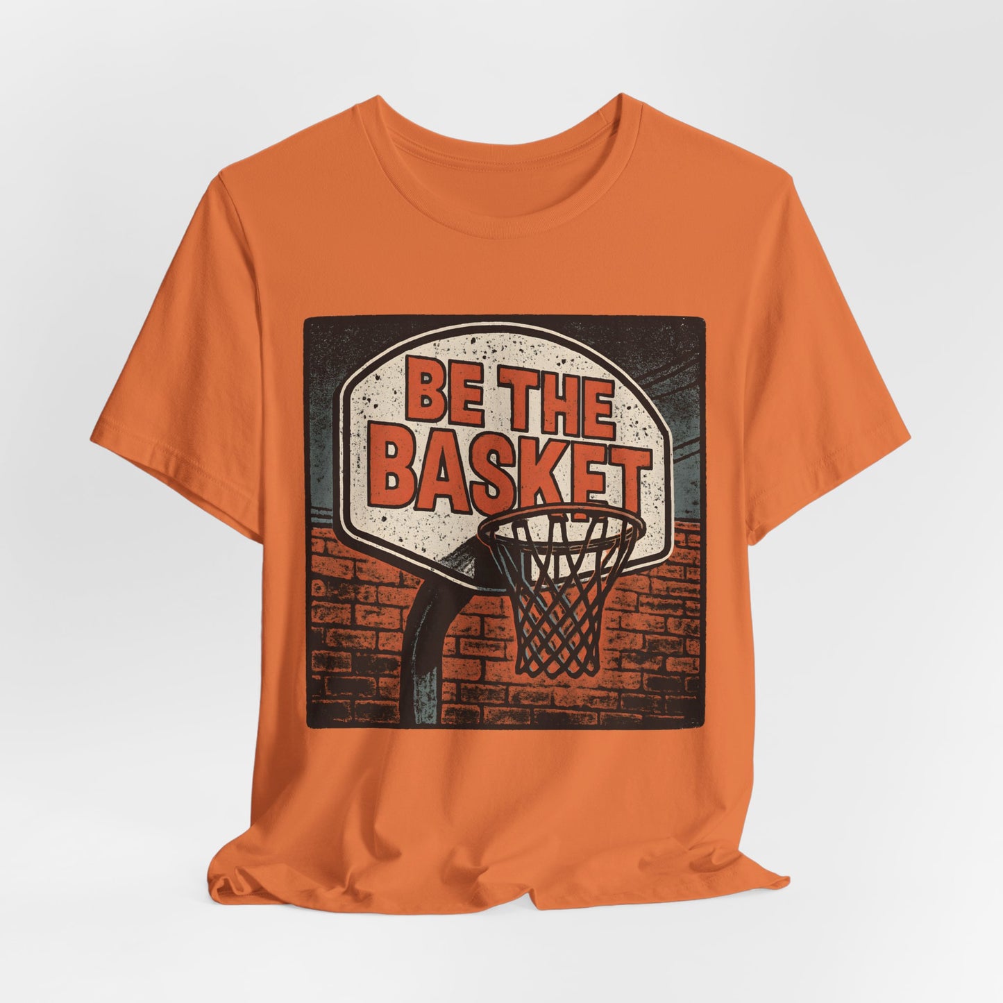 BE THE BASKET Basketball Goal Distressed Design 3, Unisex T-Shirt, Disc Golf Shirt