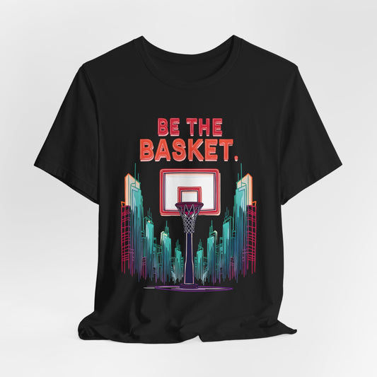 BE THE BASKET Basketball City Net Design 6, Unisex T-Shirt, Disc Golf Shirt