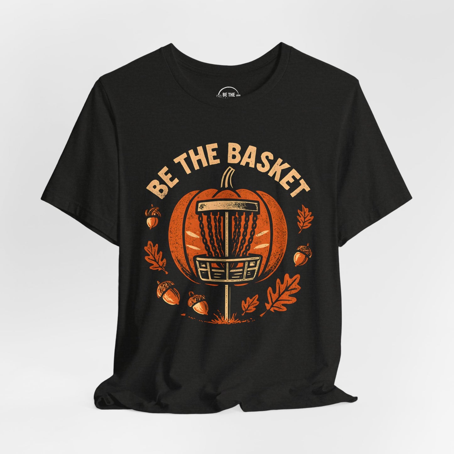 BE THE BASKET Disc Golf Fall Design 3, Disc Golf Unisex T-Shirt