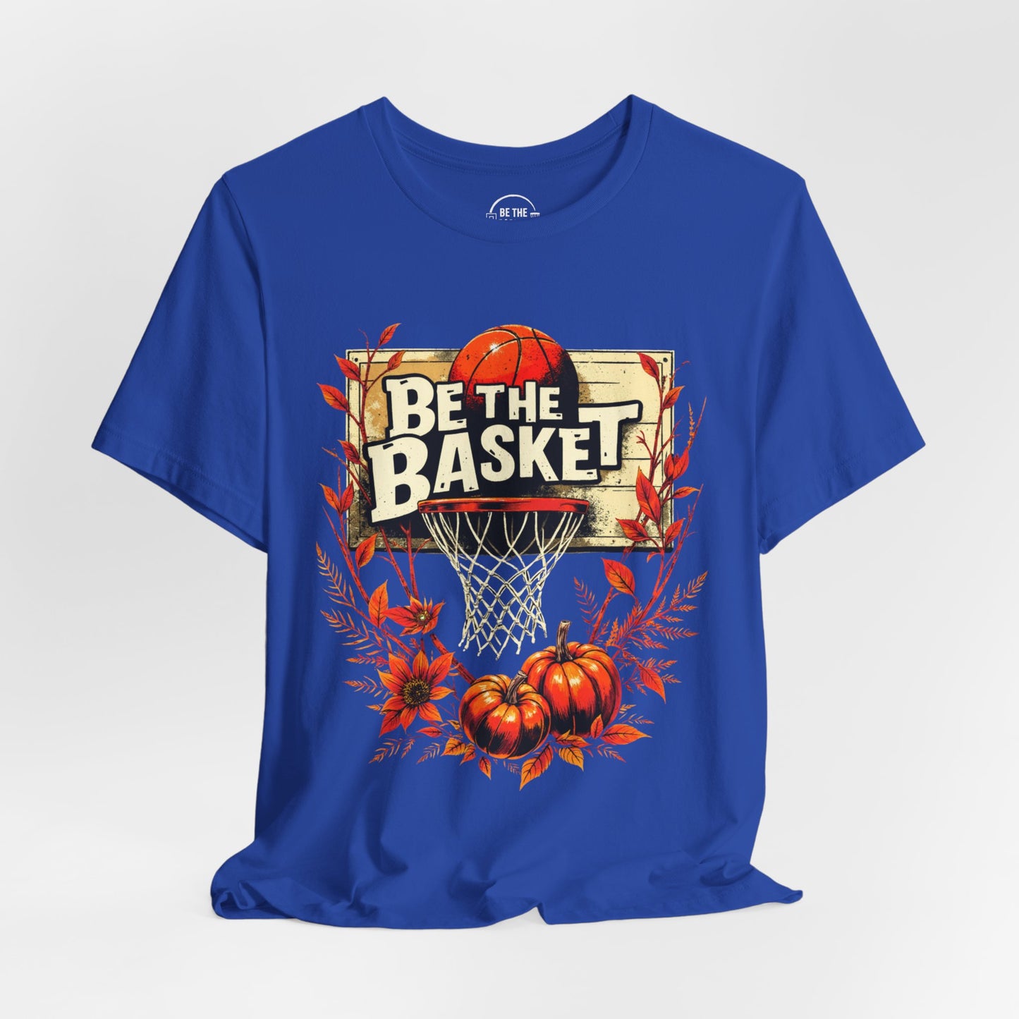 BE THE BASKET Basketball Fall Design 5, Basketball Unisex T-Shirt