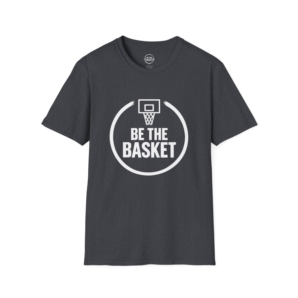 BE THE BASKET - Basketball Logo  - Gildan Unisex T-shirt
