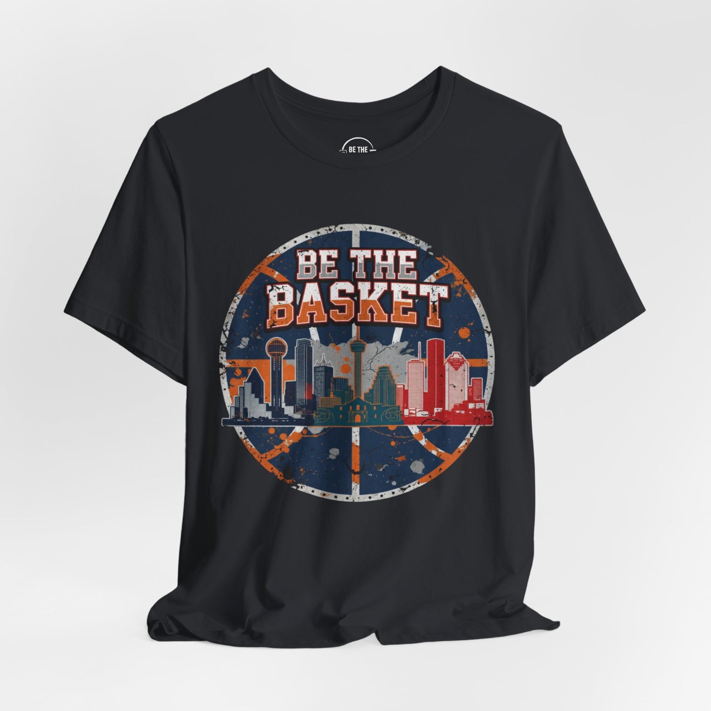 BE THE BASKET Basketball Texas Cities, Unisex T-Shirt, Basketball Shirt