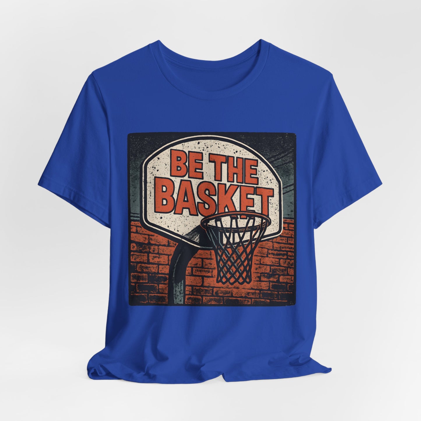 BE THE BASKET Basketball Goal Distressed Design 3, Unisex T-Shirt, Disc Golf Shirt
