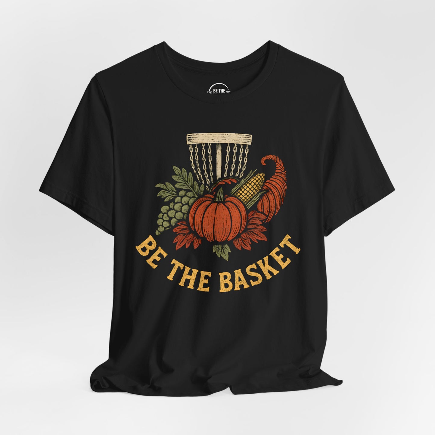 BE THE BASKET Disc Golf Thanksgiving 5, Disc Golf Unisex T-Shirt