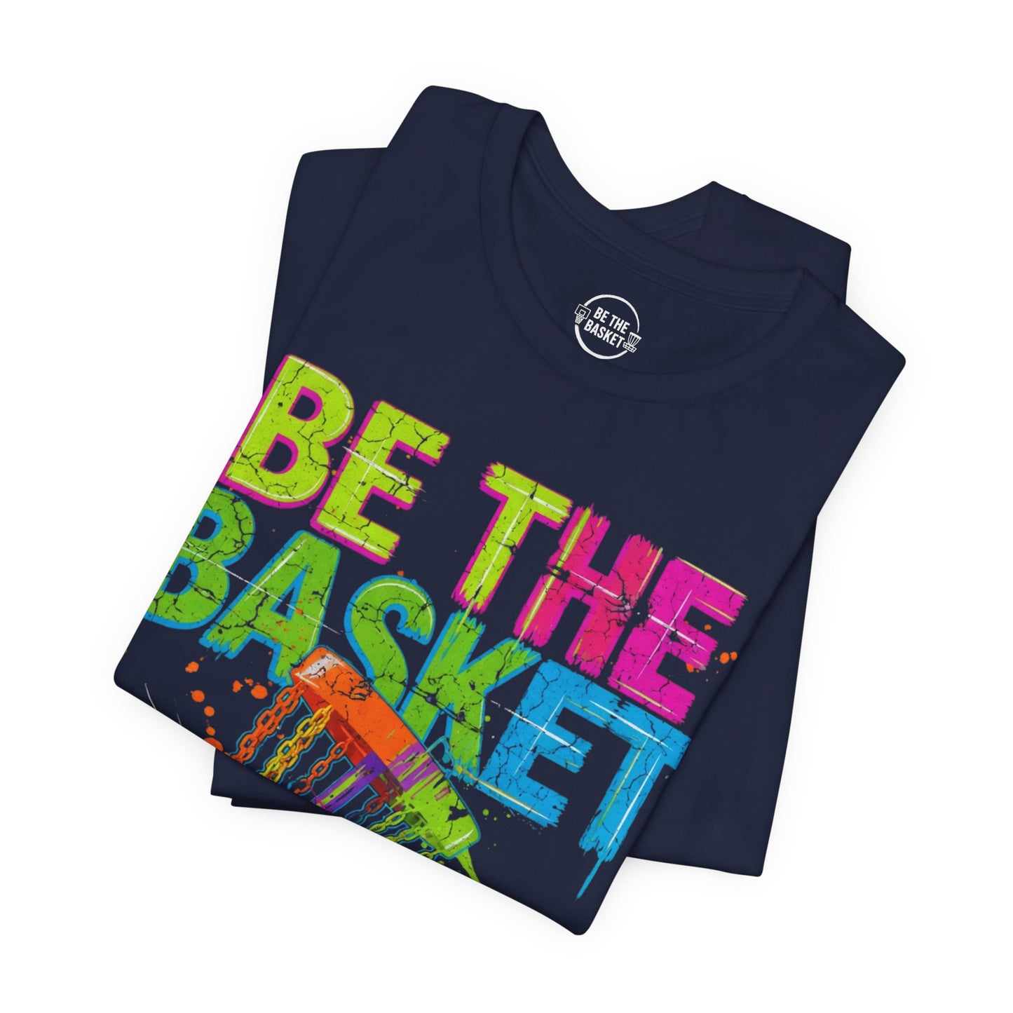 BE THE BASKET Disc Golf Distressed Colors 1, Unisex Disc Golf T-Shirt