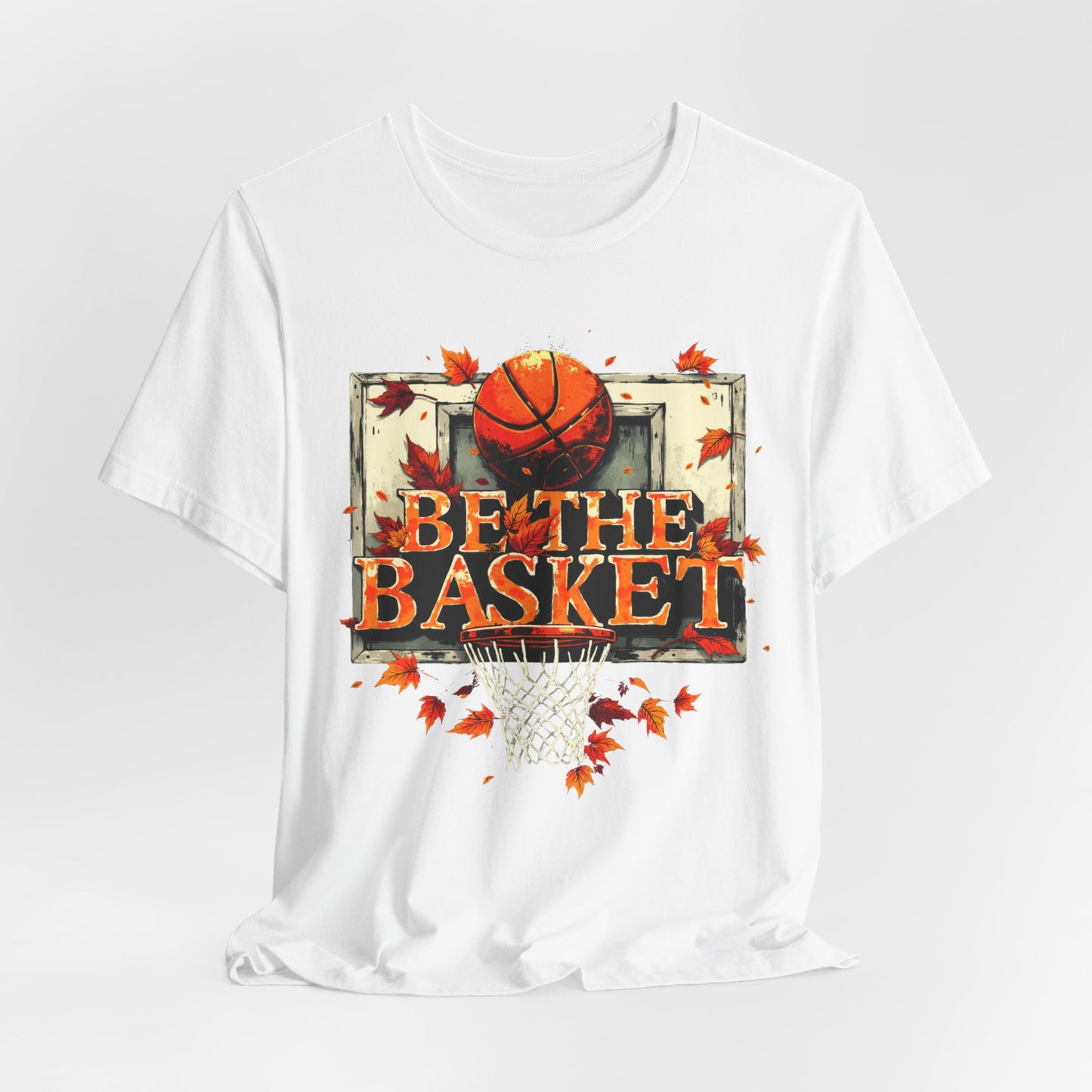 BE THE BASKET Basketball Fall Design 7, Basketball Unisex T-Shirt