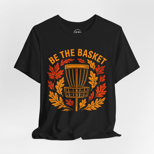 BE THE BASKET Disc Golf Fall Design 6, Disc Golf Unisex T-Shirt