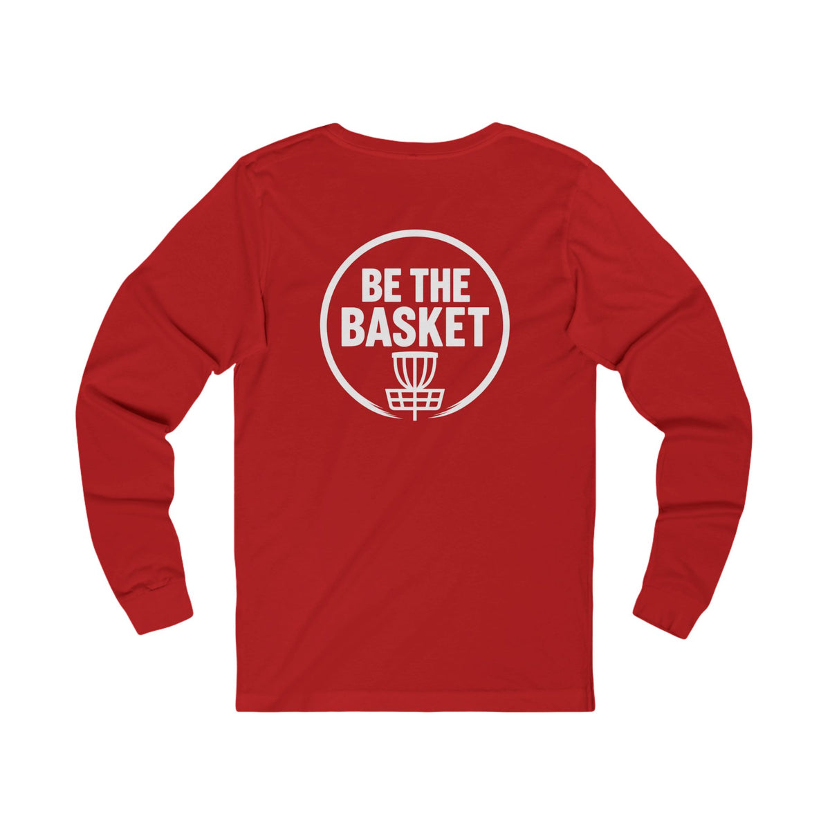 BE THE BASKET - Disc Golf White Logo Soft Long Sleeve Shirt - Front and Back