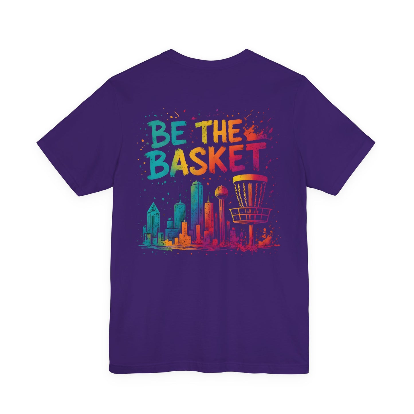 BE THE BASKET Disc Golf Dallas Color, Unisex T-Shirt, Disc Golf Shirt