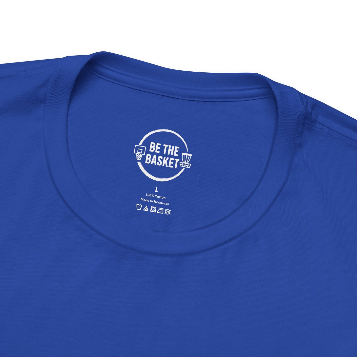 BE THE BASKET Logo on Back T-Shirt