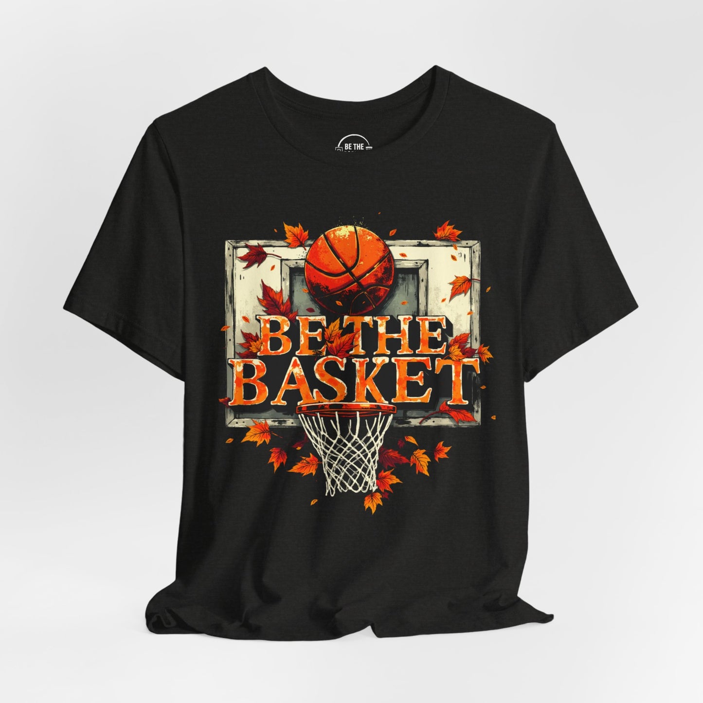 BE THE BASKET Basketball Fall Design 7, Basketball Unisex T-Shirt