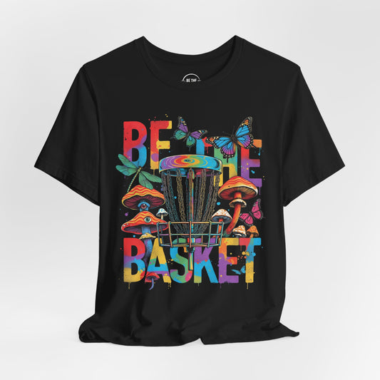 BE THE BASKET Disc Golf Mushroom Art 1, Unisex Disc Golf T-Shirt