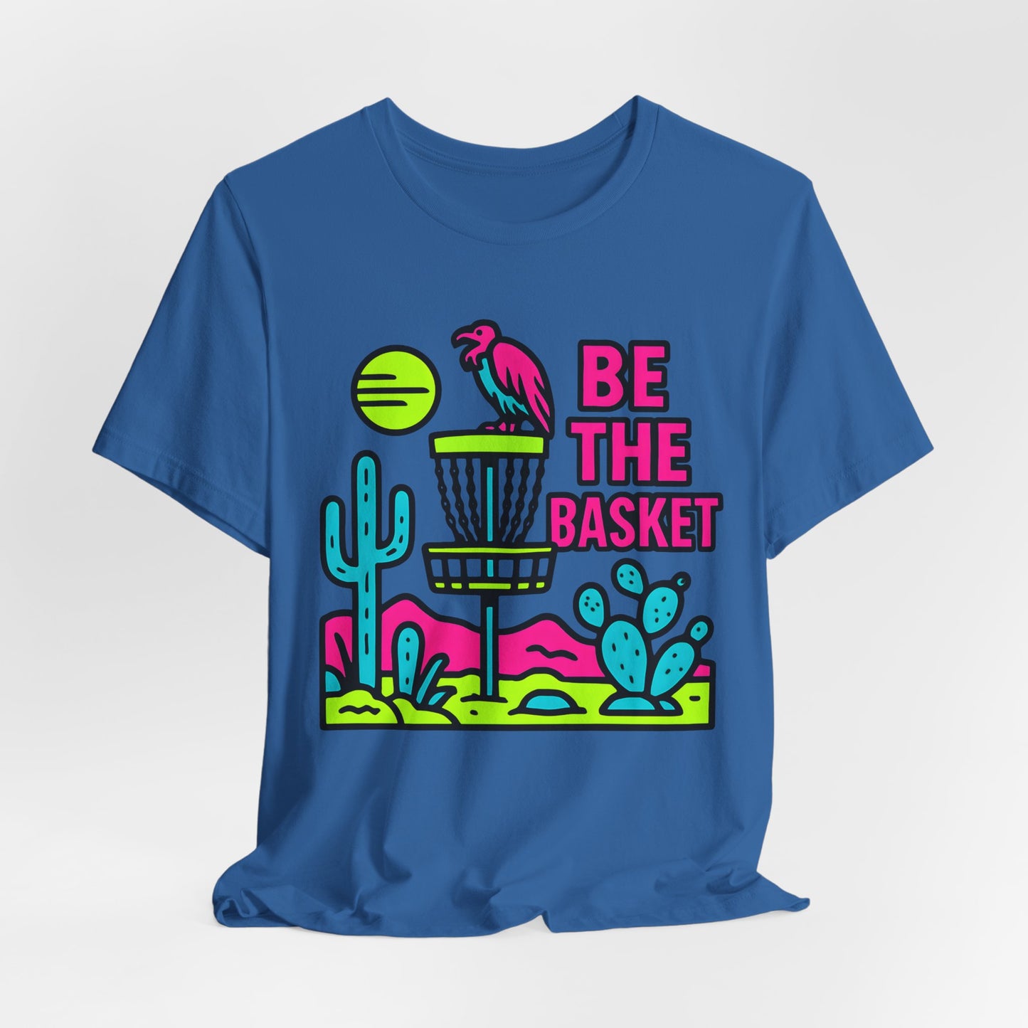 BE THE BASKET Disc Golf Neon Desert 2, Unisex T-Shirt, Disc Golf Shirt