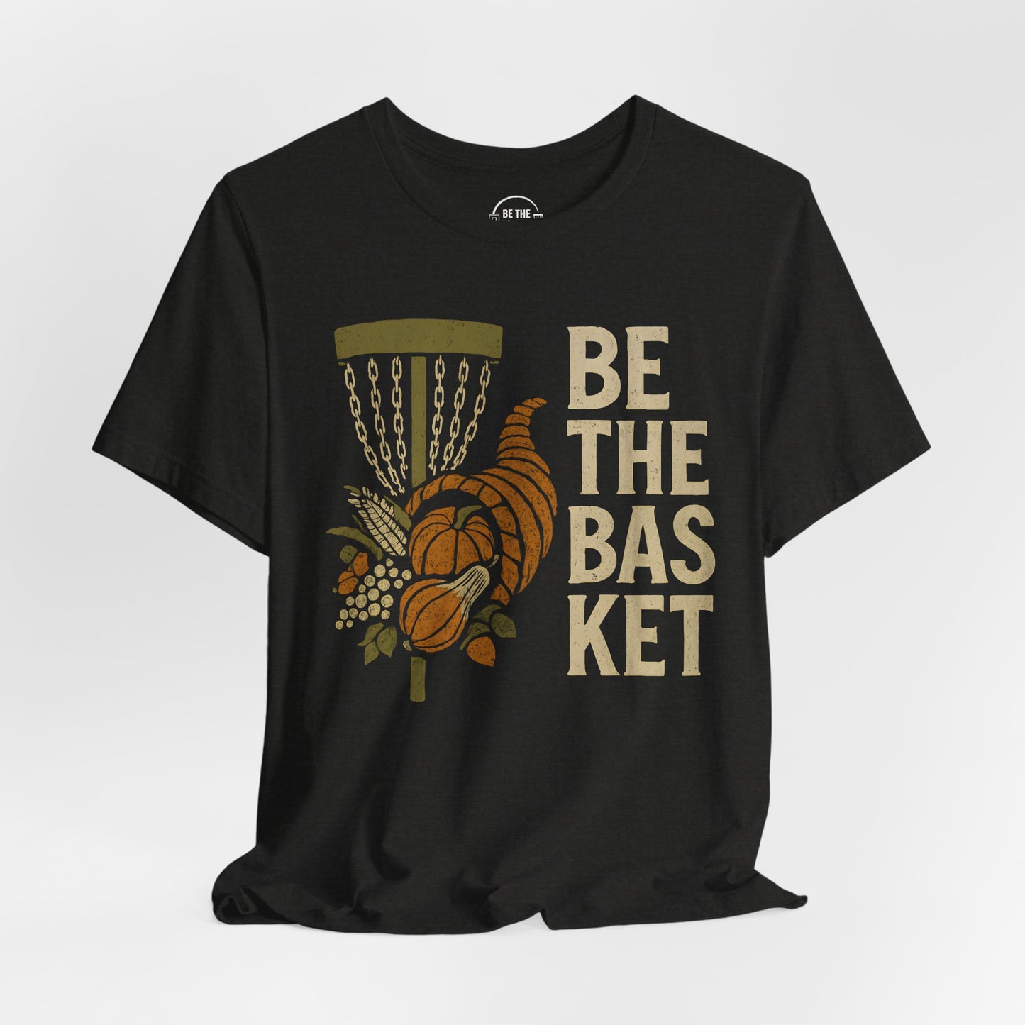 BE THE BASKET Disc Golf Thanksgiving 6, Disc Golf Unisex T-Shirt