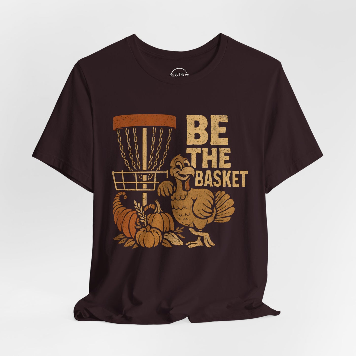 BE THE BASKET Disc Golf Thanksgiving 1, Disc Golf Unisex T-Shirt